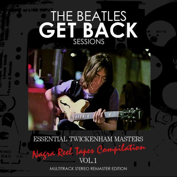THE BEATLES / GET BACK SESSIONS - ESSENTIAL TWICKENHAM MASTERS =NAGRA REEL TAPES COMPILATION= 8CD_画像2