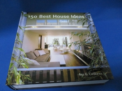 洋書インテリア関係☆150 Best House Ideas ハードカバー 2005/11/8　英語版 Ana G Canizares (著)