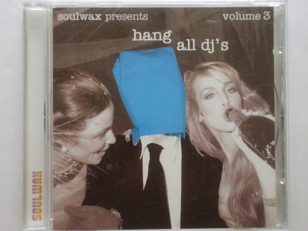 即決○MIX-CD / Hang All DJ's Volume 3 mixed by Soulwax○2 Many DJ's○2,500円以上の落札で送料無料!!