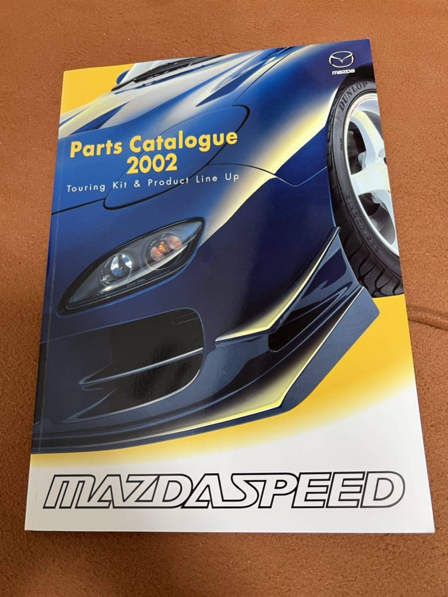  Japan domestic regular goods that time thing genuine article MAZDA SPEED Mazda Speed original 2002 year catalog RX-7 FC3S FD3S AZ-1 touring other rare rare 