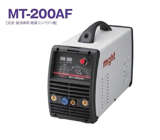 マイト工業 MT-200AF インバ－タ－デジタル交流/直流TIG溶接機 入力電圧単相100V/単相200V 兼用タイプ 新品 代引不可 MT200AF