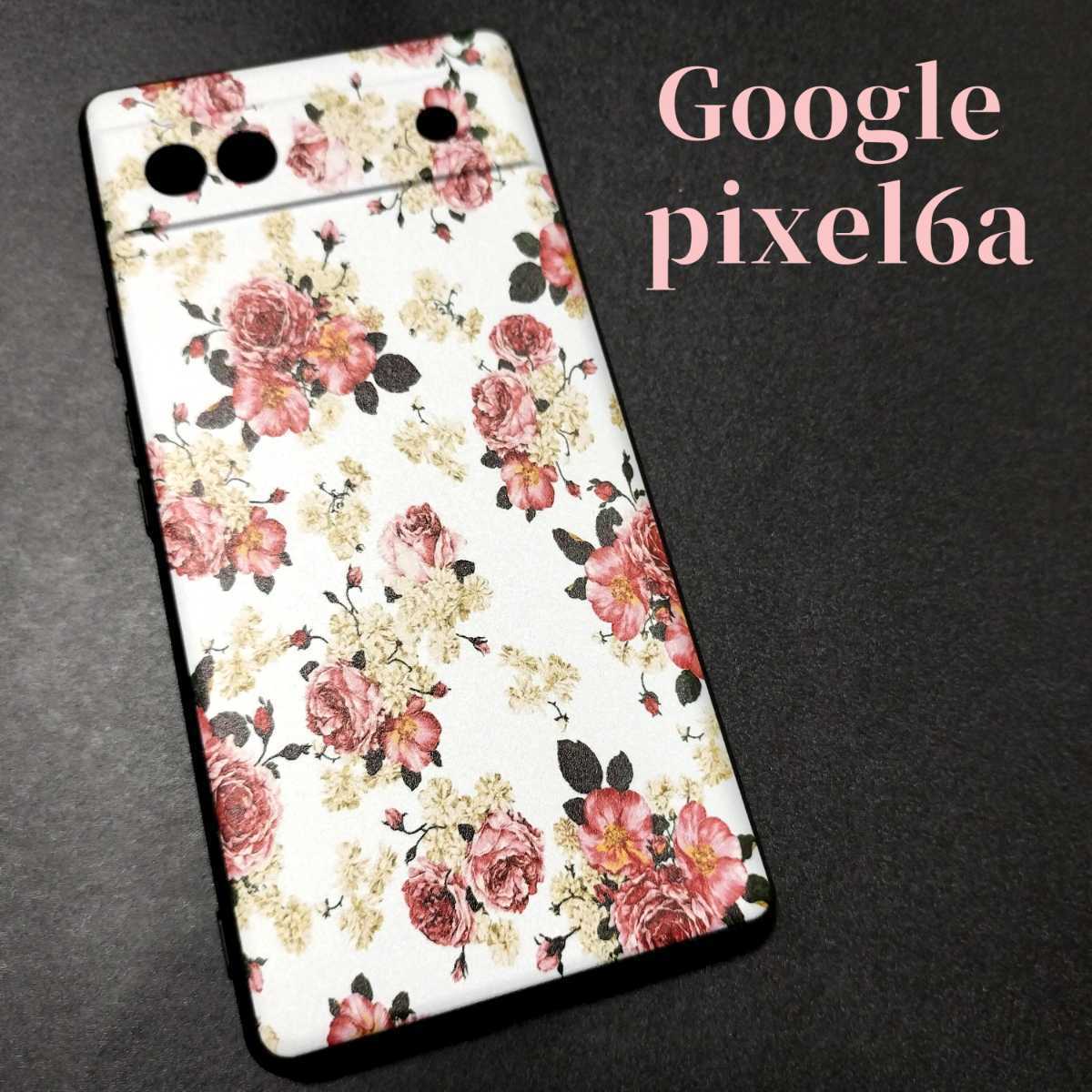 Google pixel6a ケース グーグルピクセル6aケース 花柄 新品 送料無料
