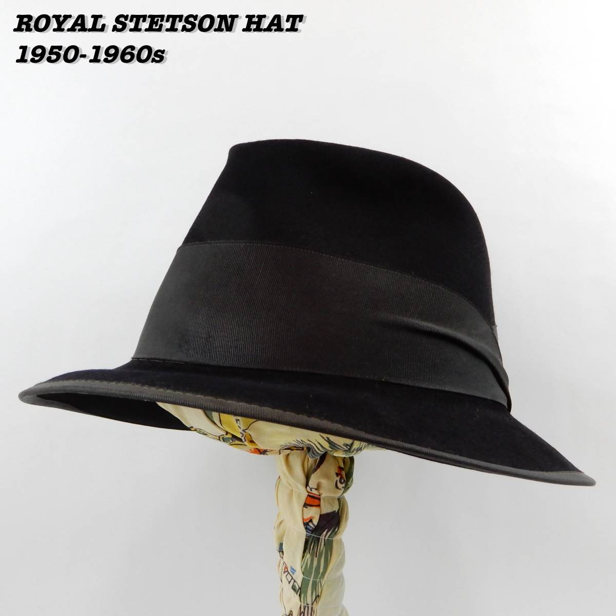 ROYAL STETSON HAT 1950s 1960s Vintage ロイヤルステットソン ステットソン ハット 1950年代 1960年代 ヴィンテージ