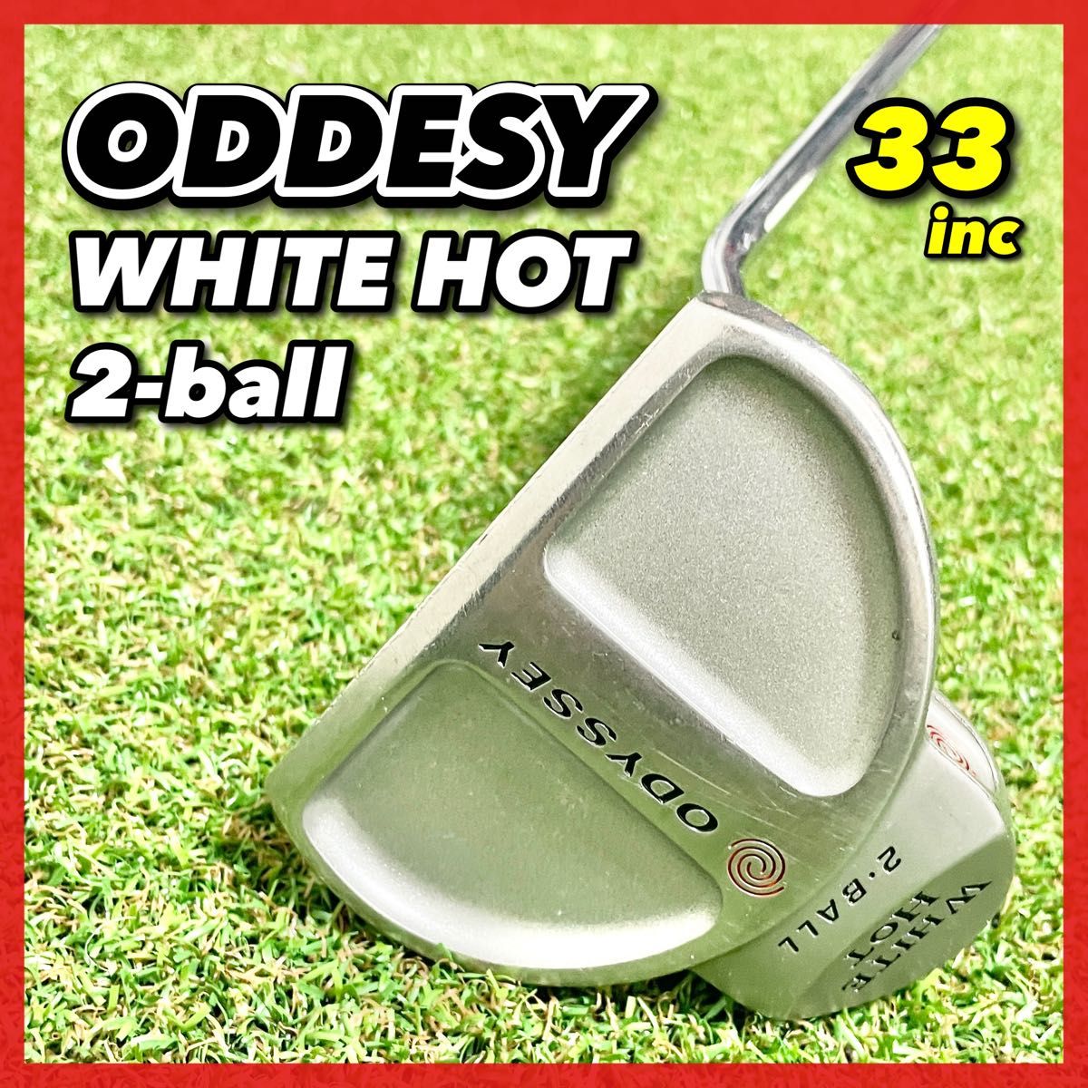 希少!ODDESY オデッセイ WHITE HOT ホワイトホット 2-BALL 33インチ