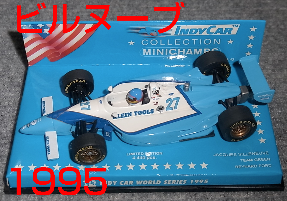 1/43 レイナード フォード ビルヌーブ 1995 インディ INDY グリーンレーシング GREEN RACING REYNARD FORD