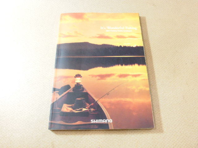 シマノ　2007年　カタログ SHIMANO 釣り竿 , リール などが掲載 (25579