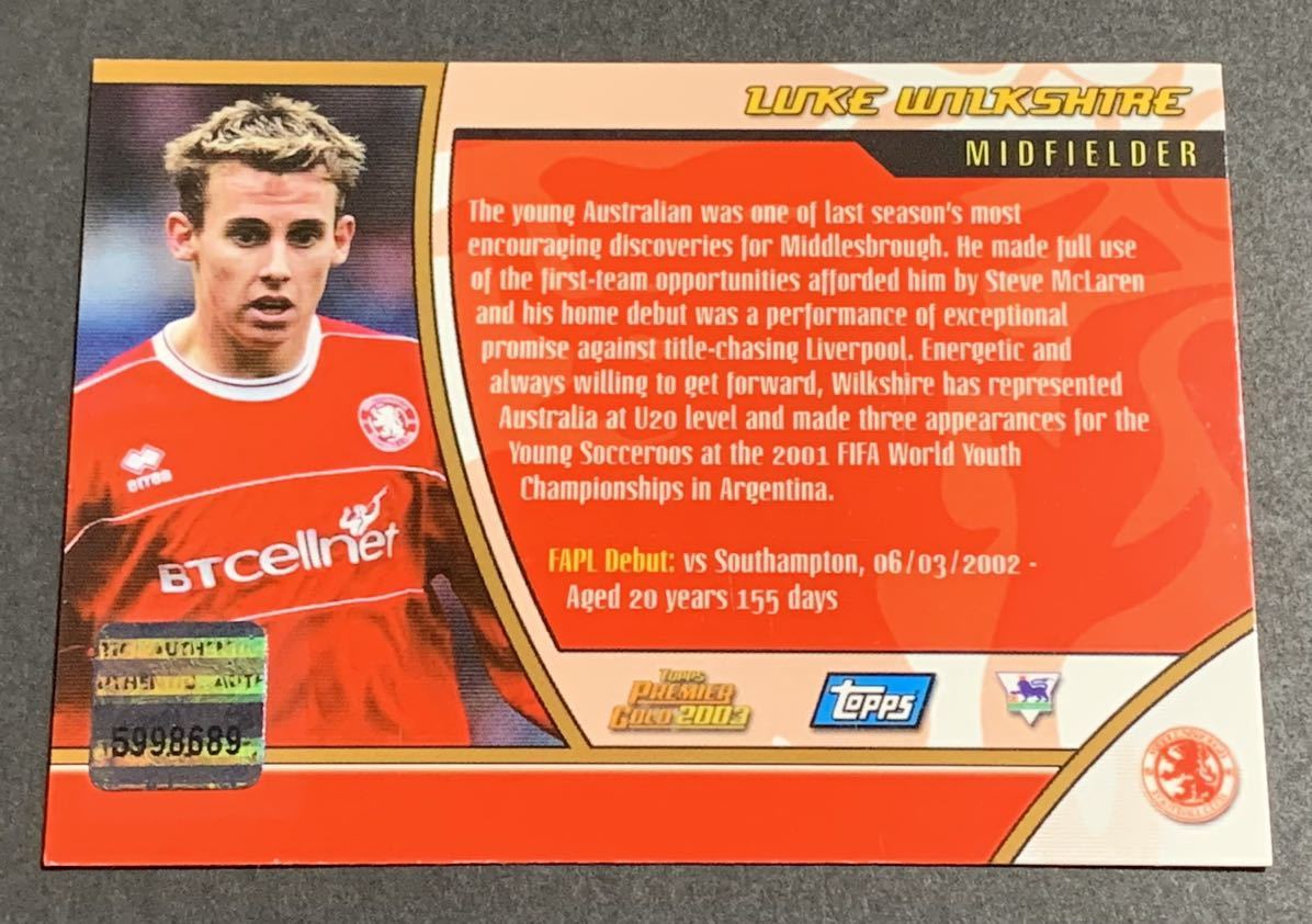 2003 Topps Premier Gold Rising Star Luke Wilkshire Auto Middlesbrough ルークウィルクシャー　サイン　ミドルズブラ_画像2
