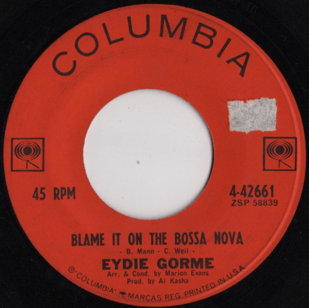 Eydie Gorme【US盤 Pops 7" Single】 Blame It On The Bossa Nova 　 (Columbia 42661) 1963年 / イーディ・ゴーメ_画像1