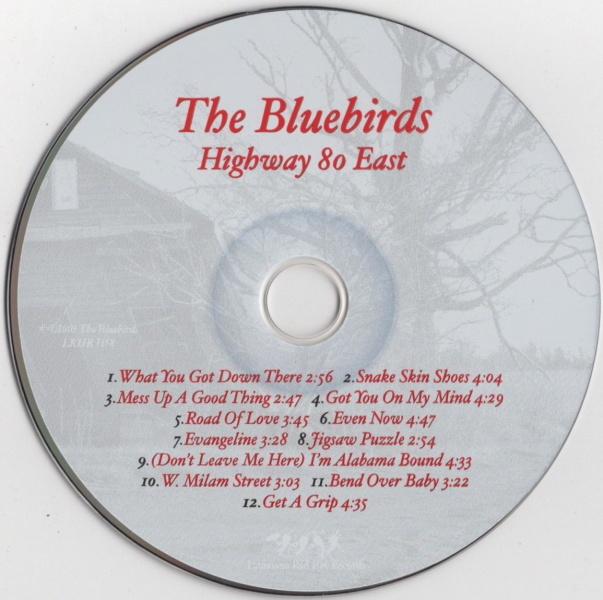 The Bluebirds[US record Blues CD] Highway 80 East (Louisiana Red Hot 1158) 2003 year / Swamp Blues Rock
