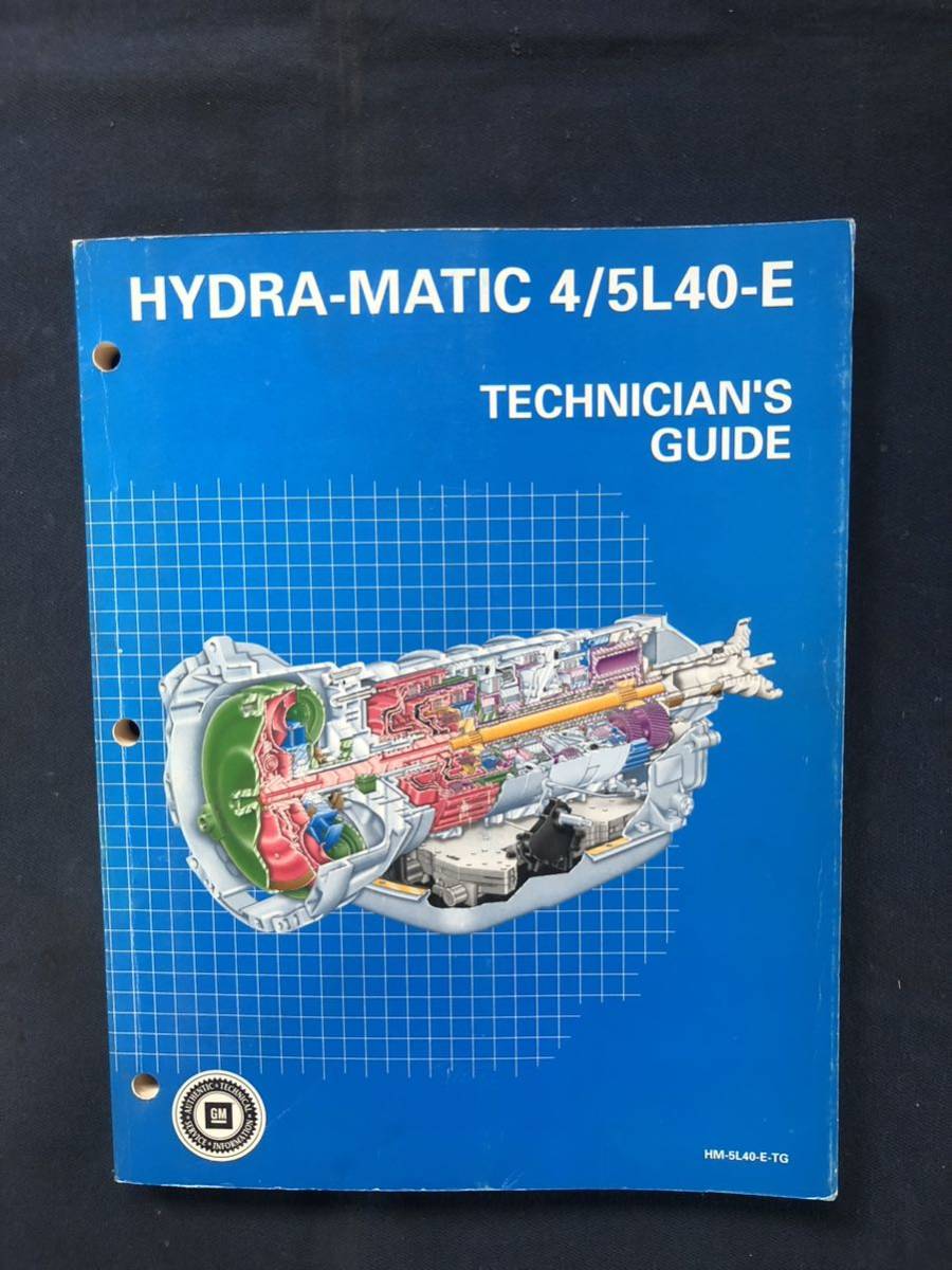 整備書 当時物 GM powertrain HYDRA-MATIC 4/5L40-E テクニックガイドの画像1