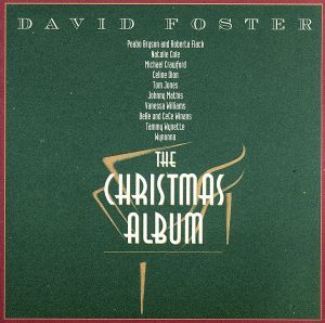 【輸入盤】ＴＨＥ ＣＨＲＩＳＴＭＡＳ ＡＬＢＵＭ／デヴィッド・フォスターの画像1