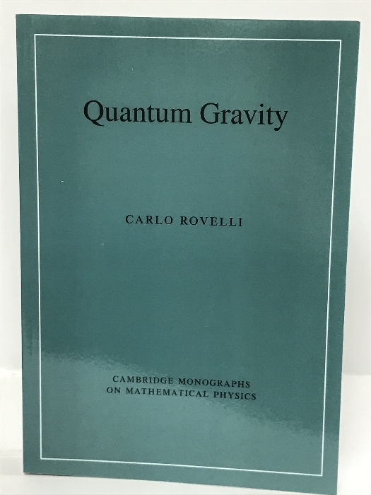洋書　Quantum Gravity (Cambridge Monographs on Mathematical Physics) (English Edition)　Cambridge University Press Rovelli, Carlo