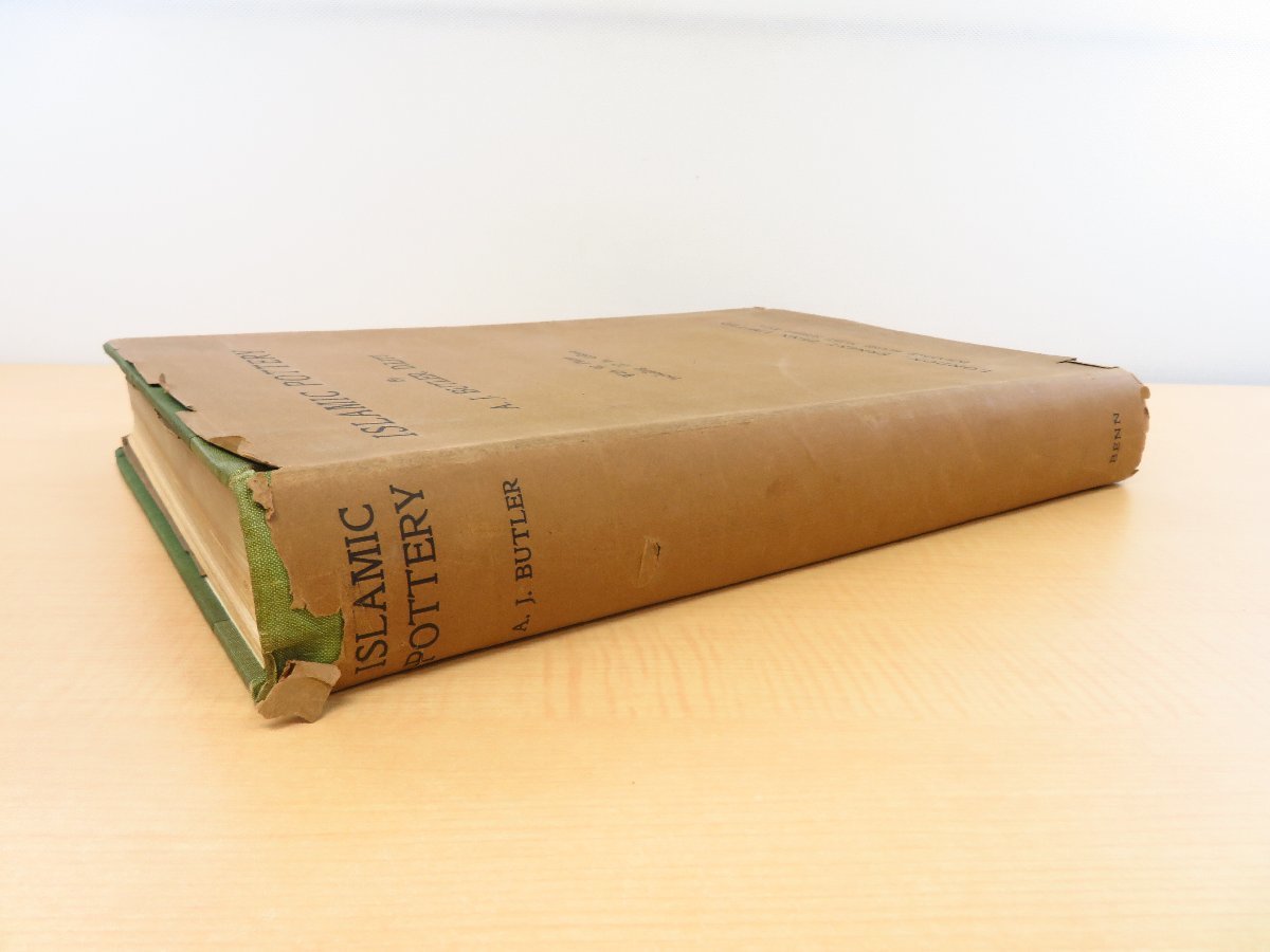 A.J.Butler,D.Litt『ISLAMIC POTTERY』1926年Ernest Benn(ロンドン)刊 イスラム古陶磁写真集 イスラム陶器 イスラーム陶器 ペルシア 骨董 - その他 A.J.Butler,D.Litt『ISLAMIC POTTERY』1926年Ernest Benn(ロンドン)刊 イスラム古陶磁写真集 イスラム陶器 イスラーム陶器 ペルシア 骨董 - その他