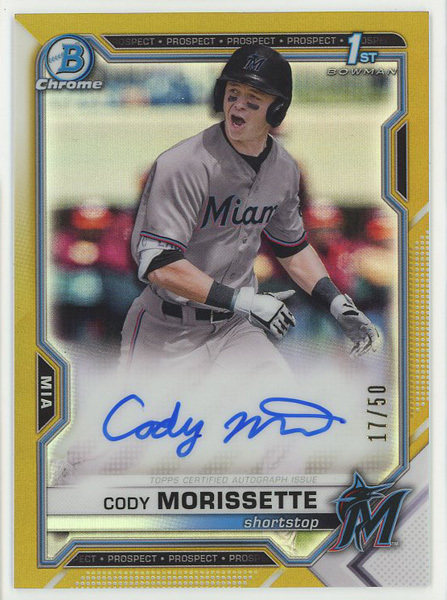 【Cody Morissette】2021 Bowman Chrome Prospects 1st Bowman Auto Gold Refractor 直書き 直筆サインカード ゴールドリフラクター 50枚限の画像1