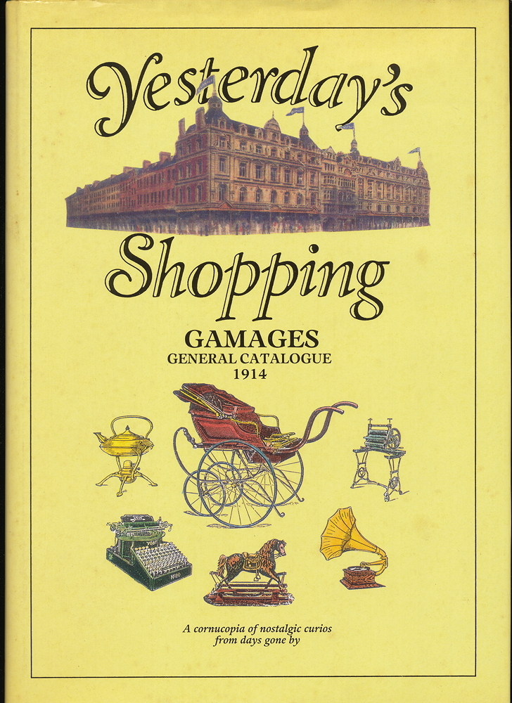 Yesterday’s Shopping GAMAGES GENERAL CATALOGUE 1914 洋書 1994出版　ガマージェス　カタログ_画像1