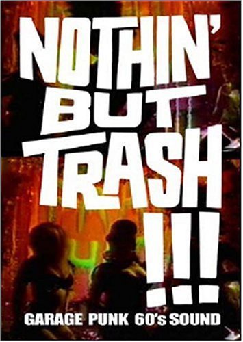 Nothin But Trash: Garage Punk 60s Sounds [DVD](中古品)