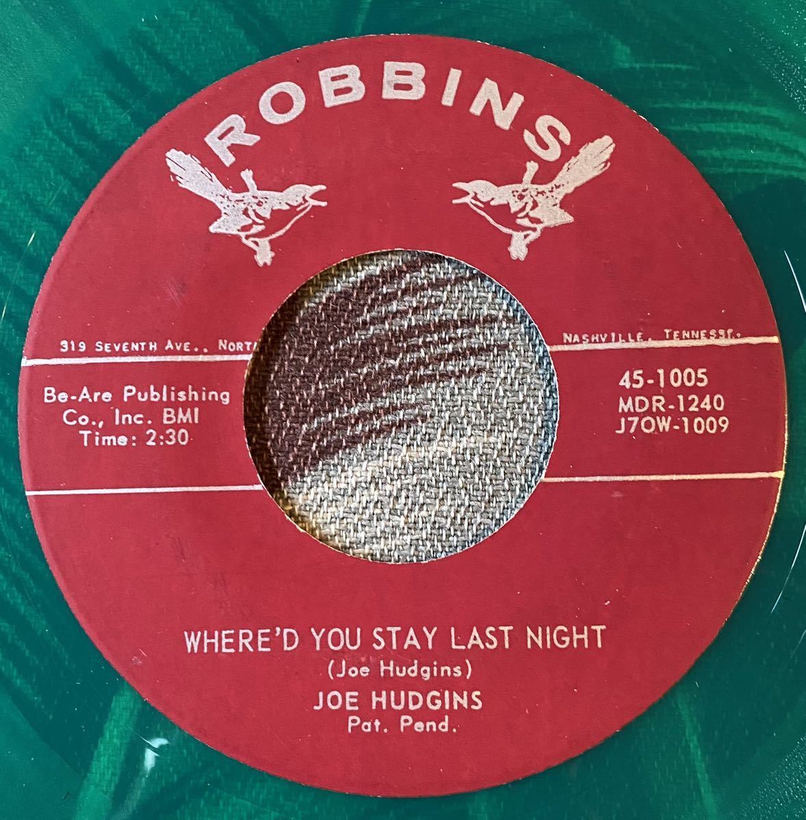 Joe Hudgins US Press Green Vinyl 7inch Where'd You Stay Last Night / I'm Sorry For You .. Hillbilly ロカビリー_画像1
