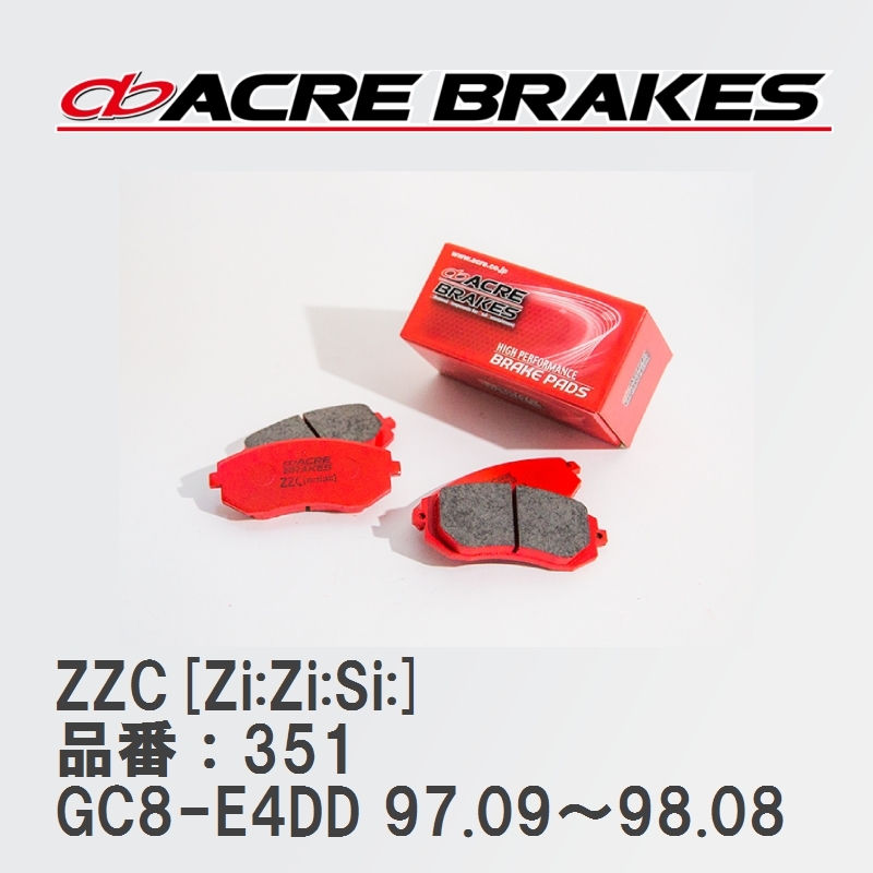 【ACRE】 サーキットブレーキパッド ZZC[Zi:Zi:Si:] 品番：351 スバル インプレッサ GC8-E4DD Type RA STi Ver-IV 97.09～98.08_画像1