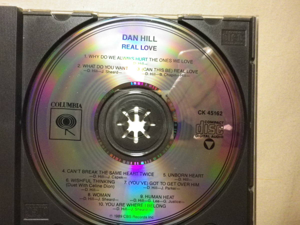 『Dan Hill/Real Love(1989)』(COLUMBIA CK 45162,USA盤,SSW,AOR,Wishful Thinking,Celine Dion,Why Do We Always Hurt The Ones We Love)_画像3