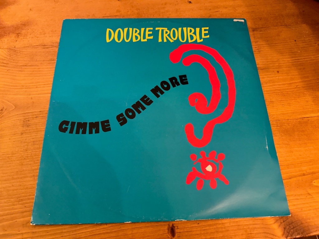 12”★Double Trouble / Gimme Some More / ヒップ・ハウス・クラシック！_画像1