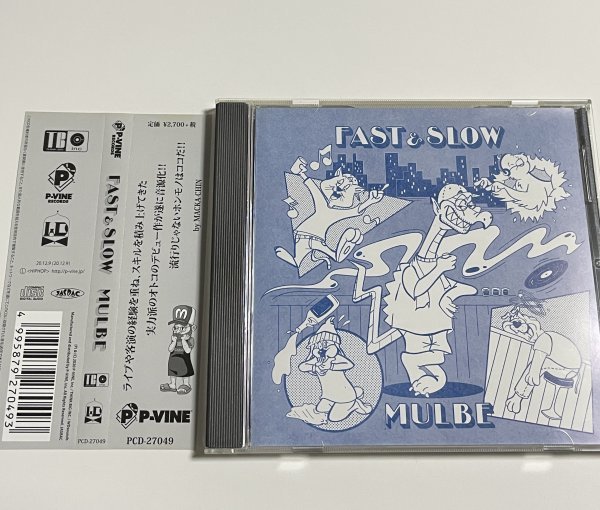 CD MULBE『FAST&SLOW』(仙人掌 MEGA-G B.D.)_画像1