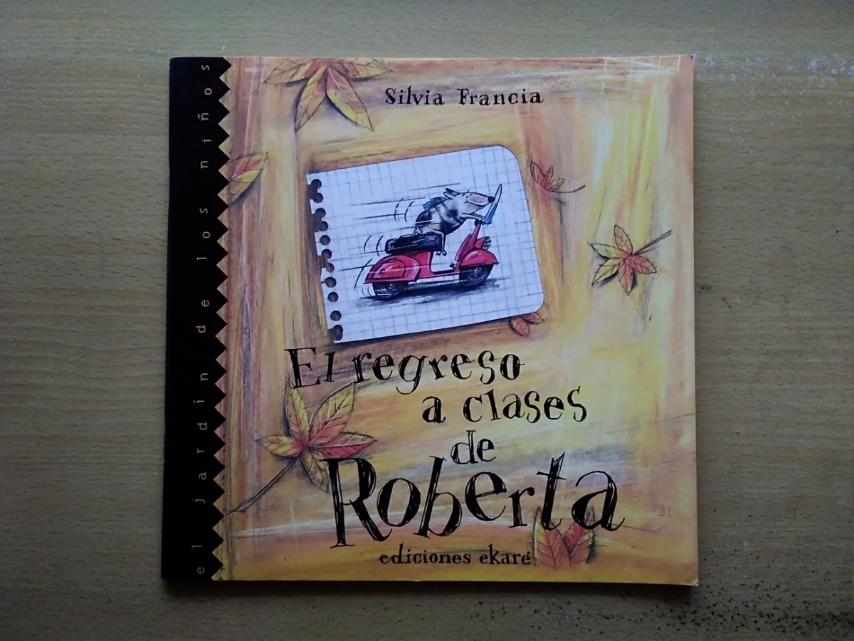  быстрое решение иностранная книга испанский язык книга с картинками [El Regreso a Clases De Roberta (El Jardin De Los Ninos) Silvia Francia]