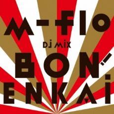 m-flo DJ MIX BON! ENKAI エムフロウ ディージェー ミックス ボン エンカイ レンタル落ち 中古 CDの画像1