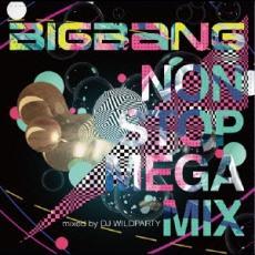 BIGBANG NON STOP MEGA MIX mixed by DJ WILDPARTY レンタル落ち 中古 CD_画像1