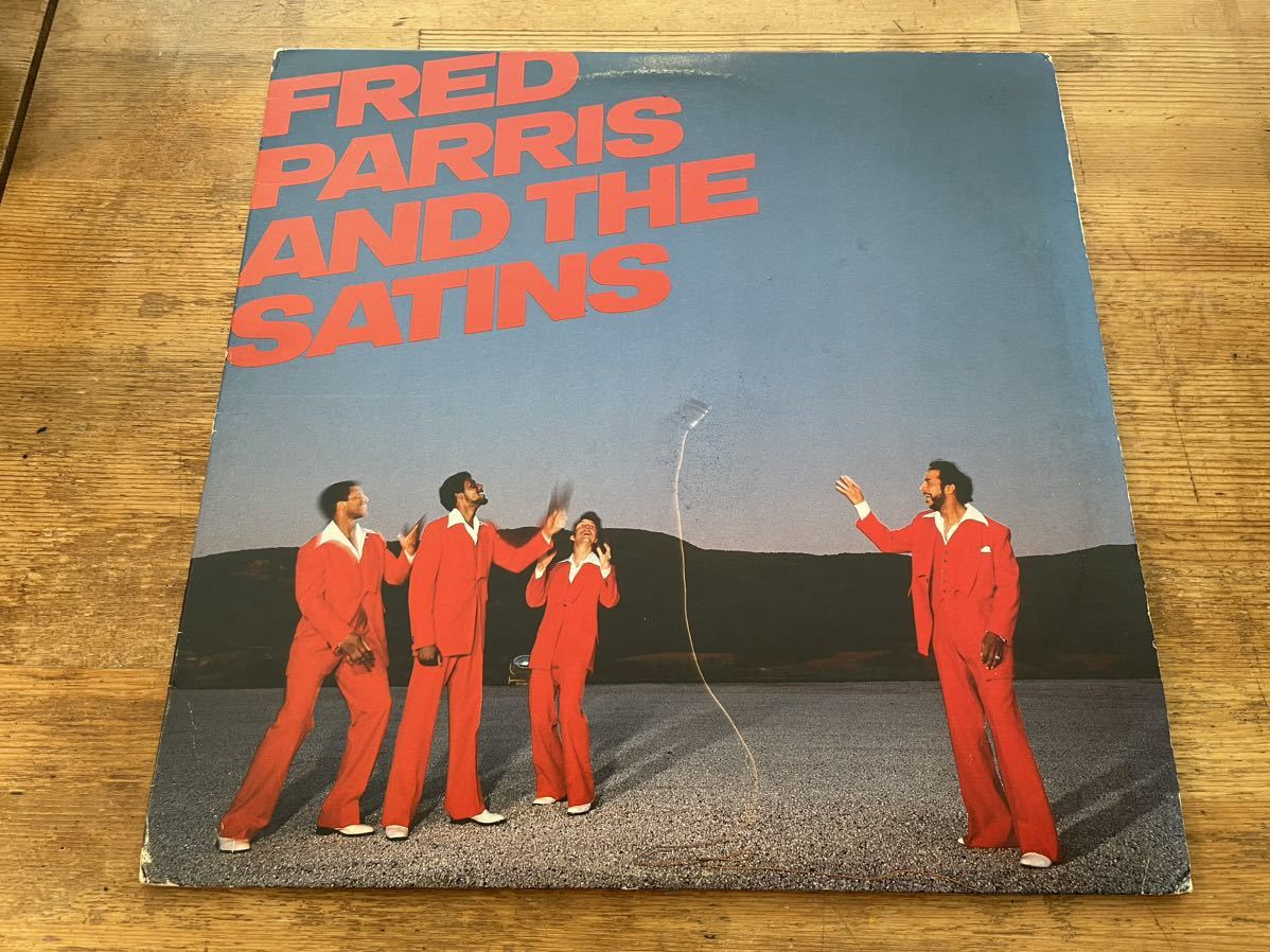 FRED PARRIS AND THE SATINS ST LP US ORIGINAL PRESS!! WHITE LABEL PROMO!! アーバンブギーソウル 「LE ME BE THE LAST ONE」_画像1
