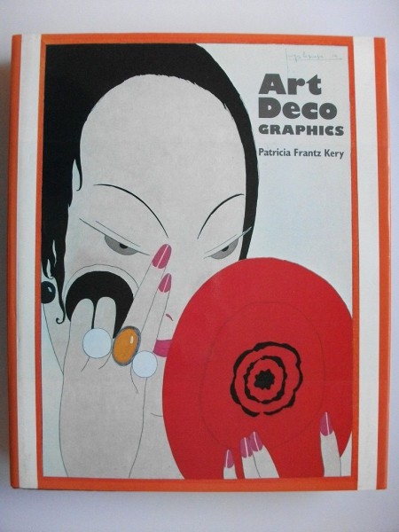 大判 アールデコ 画集 Art Deco GRAPHICS Patricia Frantz Kery 1986年 Published by Harry N Abrams