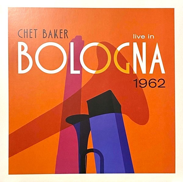Chet Baker チェット・ベイカー - Live In Bologna 1962 限定アナログ・レコード