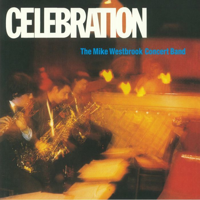 The Mike Westbrook マイク・ウェストブルック Concert Band - Celebration 限定再発アナログ・レコード
