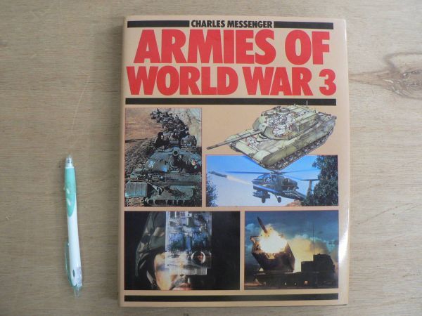 s 洋書 CHARLES MESSENGER ARMIES OF WORLD WAR 3/THE MILITARY PRESS/世界大戦 NATO 原爆_画像1