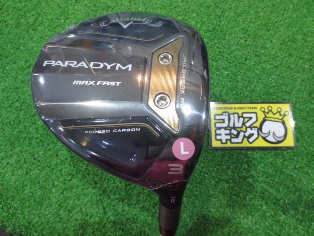 GK石川橋●新品214 【レディース】 キャロウェイ◆◇PARADYM MAX FAST◇◆3W◆16゜◆ELDIO40 for Callaway(JP)◆L◆パラダイム◆