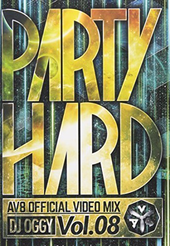 PARTY HARD VOL．8 －AV8 OFFICIAL VIDEO MIX－ [DVD]（中古品）_画像1