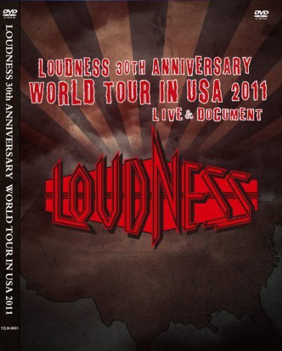 LOUDNESS 30th ANNIVERSARY WORLD TOUR IN USA 2011 LIVE&DOCUMENT [DVD]（中古品）