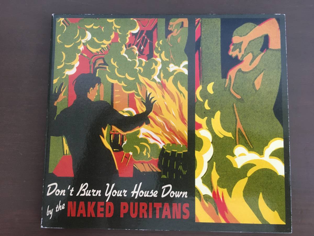 CD/DON'T BURN YOUR HOUSE DOWN　The Naked Puritans/【J22】 /中古
