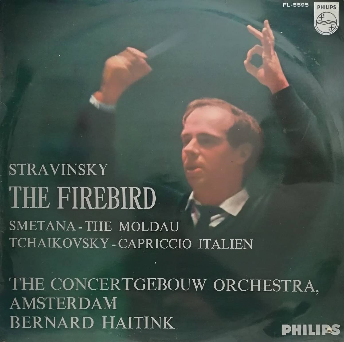 初期LP盤 ベルナルド・ハイティンク/Concertgebouw Amsterdam　Stravinsky「火の鳥」Tchaikovskyイタリア狂詩曲」Smetana「モルダウ」_画像1