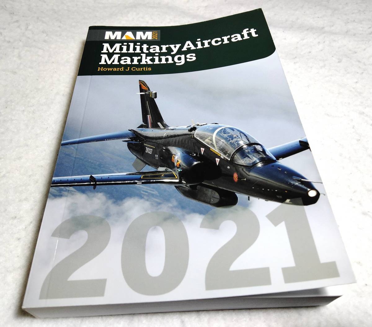 ＜洋書＞英国・軍用機のマーキング・リスト『Military Aircraft Markings 2021』～シリアル番号リスト_画像1