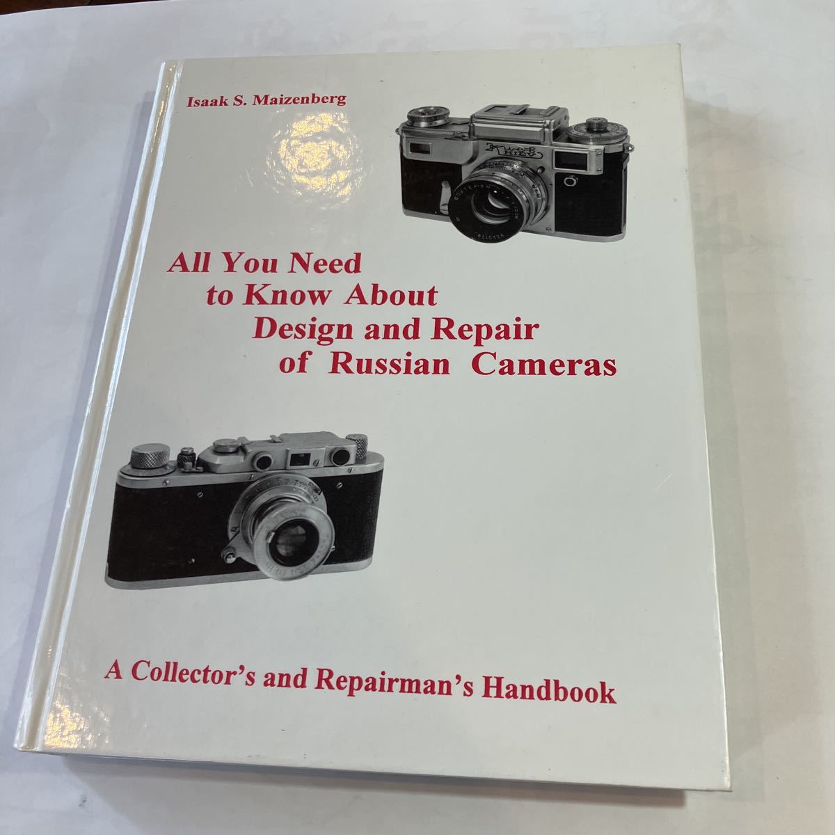 ISAAK MAIZENBERG ALL YOU NEED TO KNOW ABOUT DESIGN AND REPAIR OF RUSSIAN CAMERAS 美品_画像1