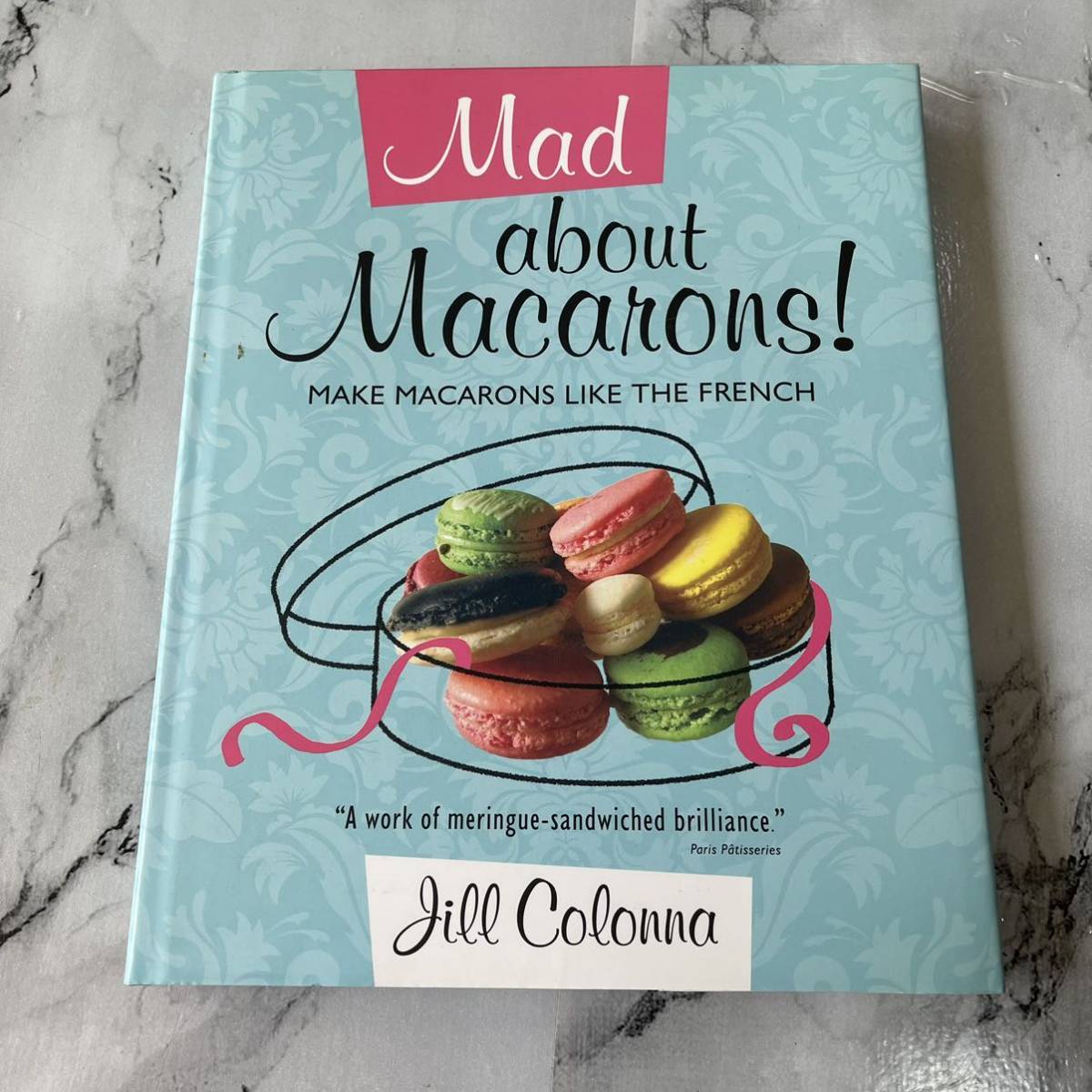 Mad about Macarons Jill Colonna マカロン お菓子作り 料理本 洋書 HA_2303 _画像1