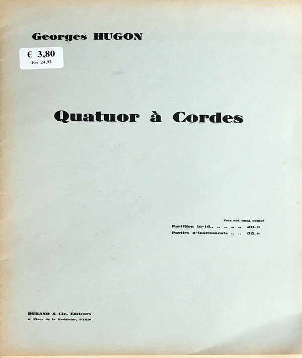 ジョルジュ・ユゴン 弦楽四重奏曲 輸入楽譜 Georges Hugon Quatuor a Cordes 2 バイオリン ビオラ チェロ 洋書_画像1