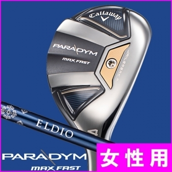 大流行中! for 40 ELDIO 21° 4U 4H ユーティリティ FAST MAX PARADYM
