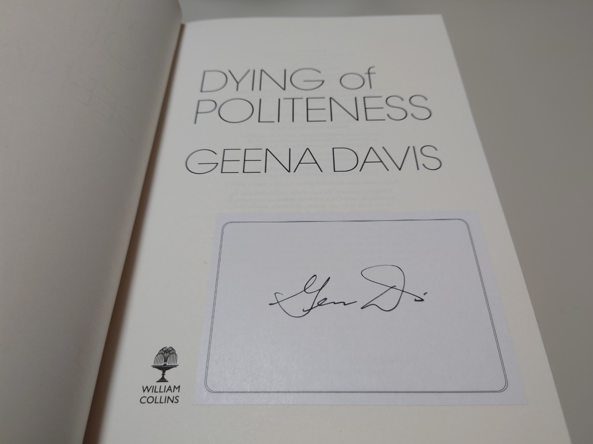 未使用☆ ジーナ・デイヴィス 直筆サイン入り『Dying of Politeness: A Memoir 』Geena Davis,　ジーナ・デイビス　サイン本