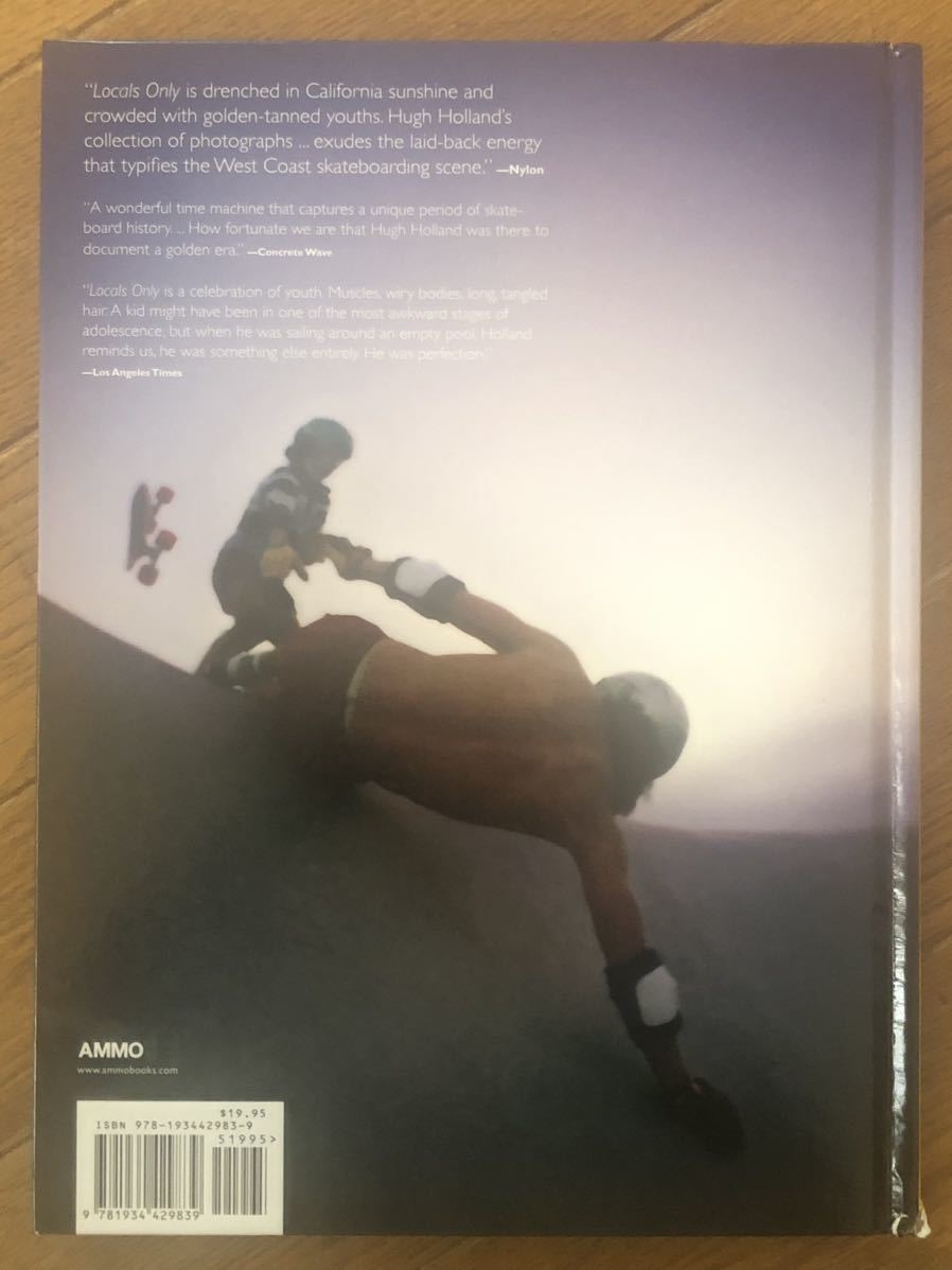 Locals Only California Skateboarding 1975-1978 Hugh Holland◆70年代カリフォルニア スケボー少年写真集◆スケートボード Locals Only California Skateboarding 1975-1978 Hugh Holland◆70年代カリフォルニア スケボー少年写真集◆スケートボード