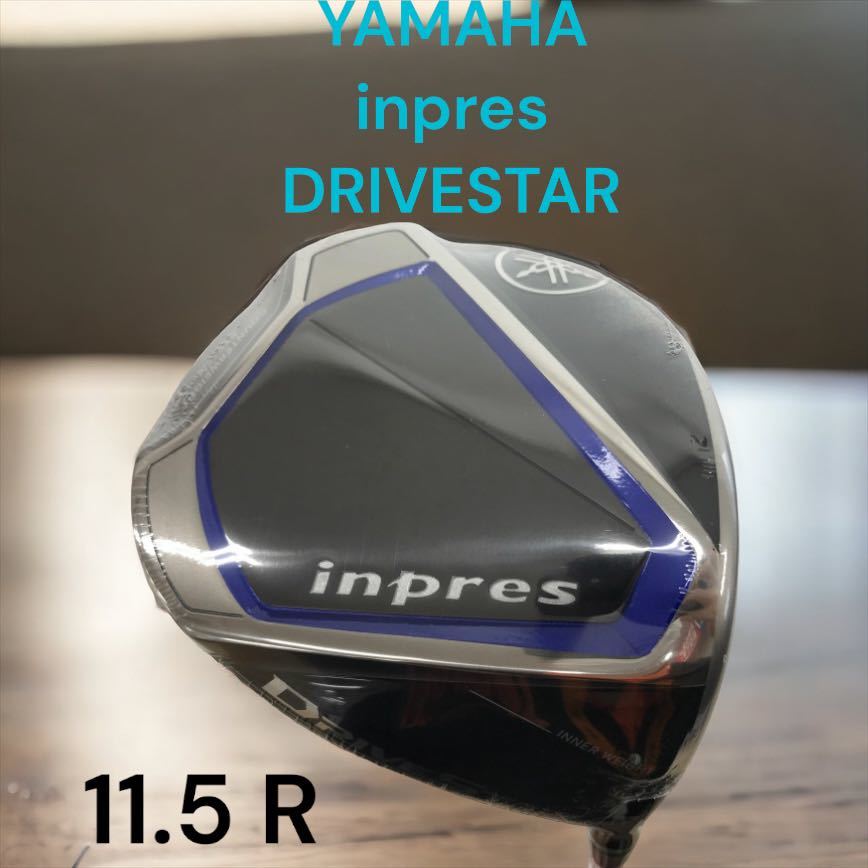 YAMAHA ヤマハ inpres DRIVESTAR ドライブスター ドライバー 11 5 R