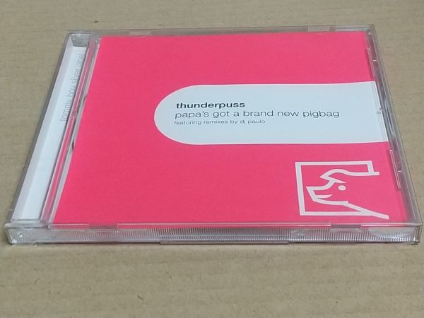 CDS] Thunderpuss - Papa's Got A Brand New Pigbag_画像1