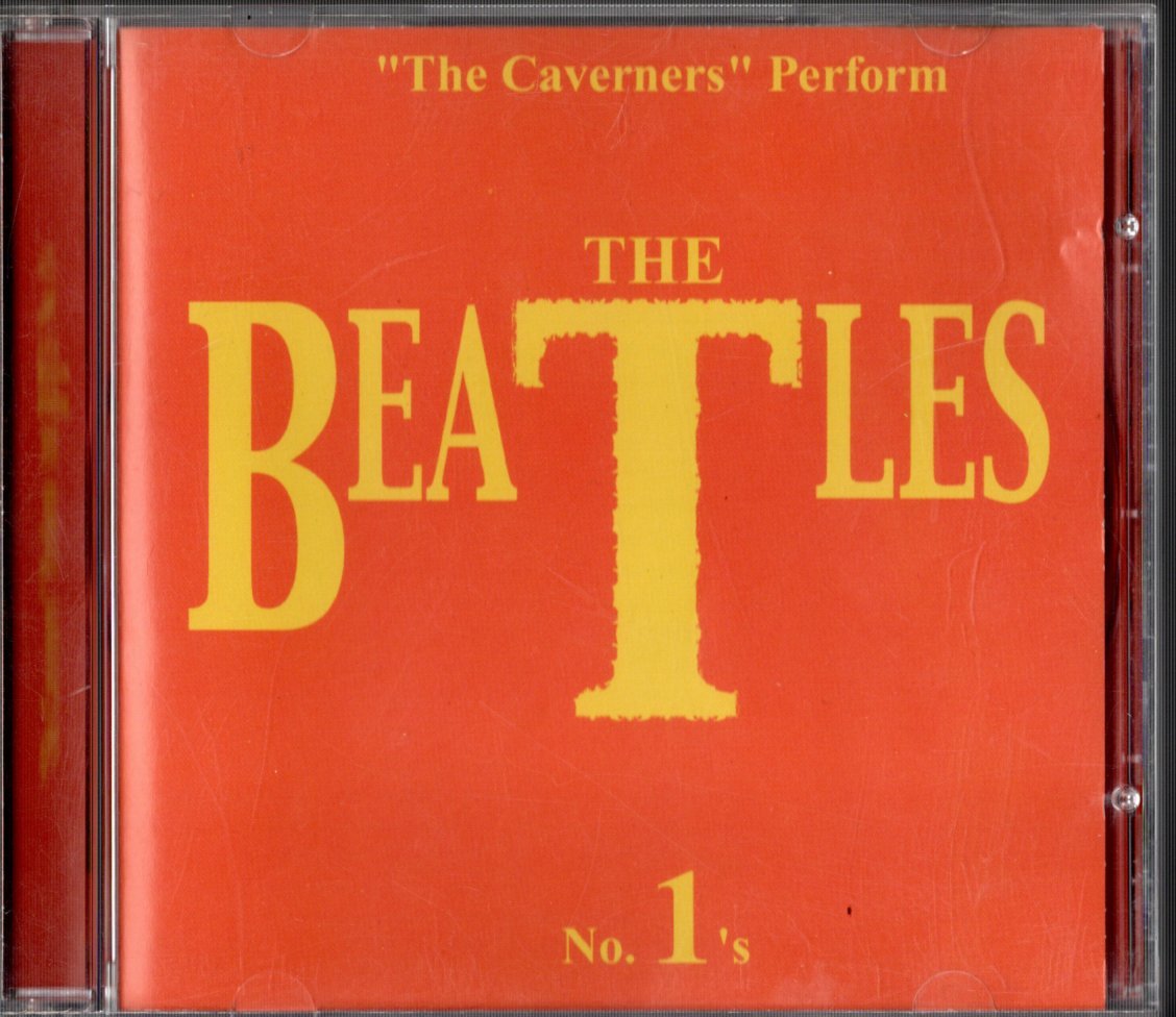 CD【“The Caverners” Perform THE BEATLES No.1’s (チェコ製 2001年)】Beatles ビートルズ_画像1