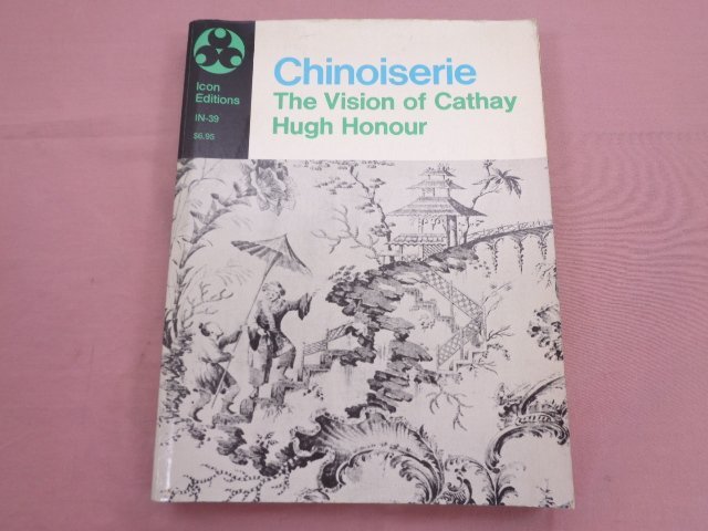 ★洋書 『 Chinoiserie - The Vision of Cathay - 』 Hugh Honour Harper&Rowの画像1