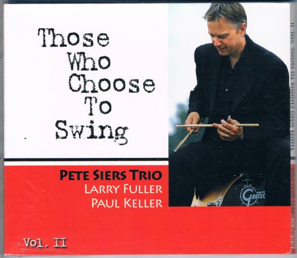 JAZZ偏愛主義◆ピアノ・トリオvol.4★ピート・シアーズPete Siers/Those Who Choose To Swing Ⅱ_画像1